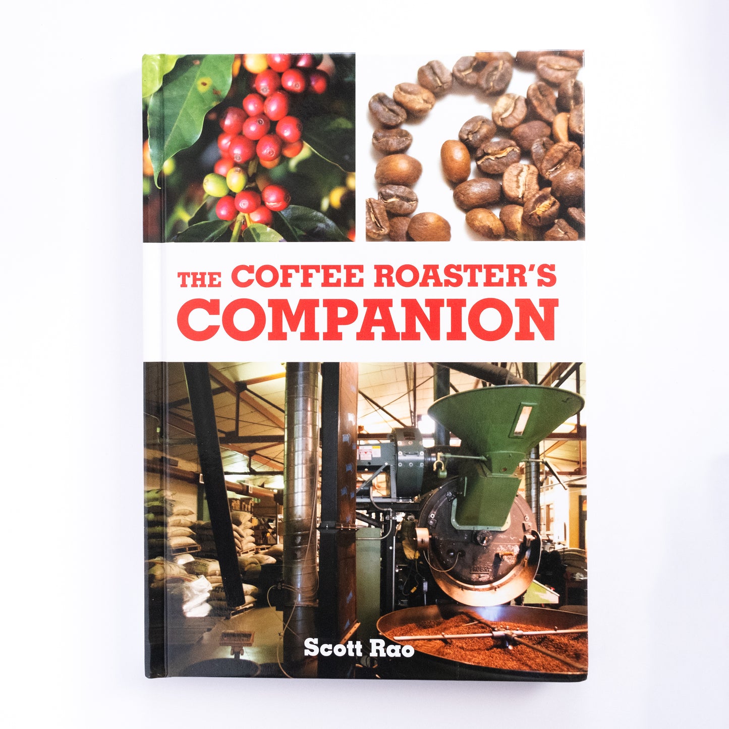 The Coffee Roaster's Companion by Scott Rao