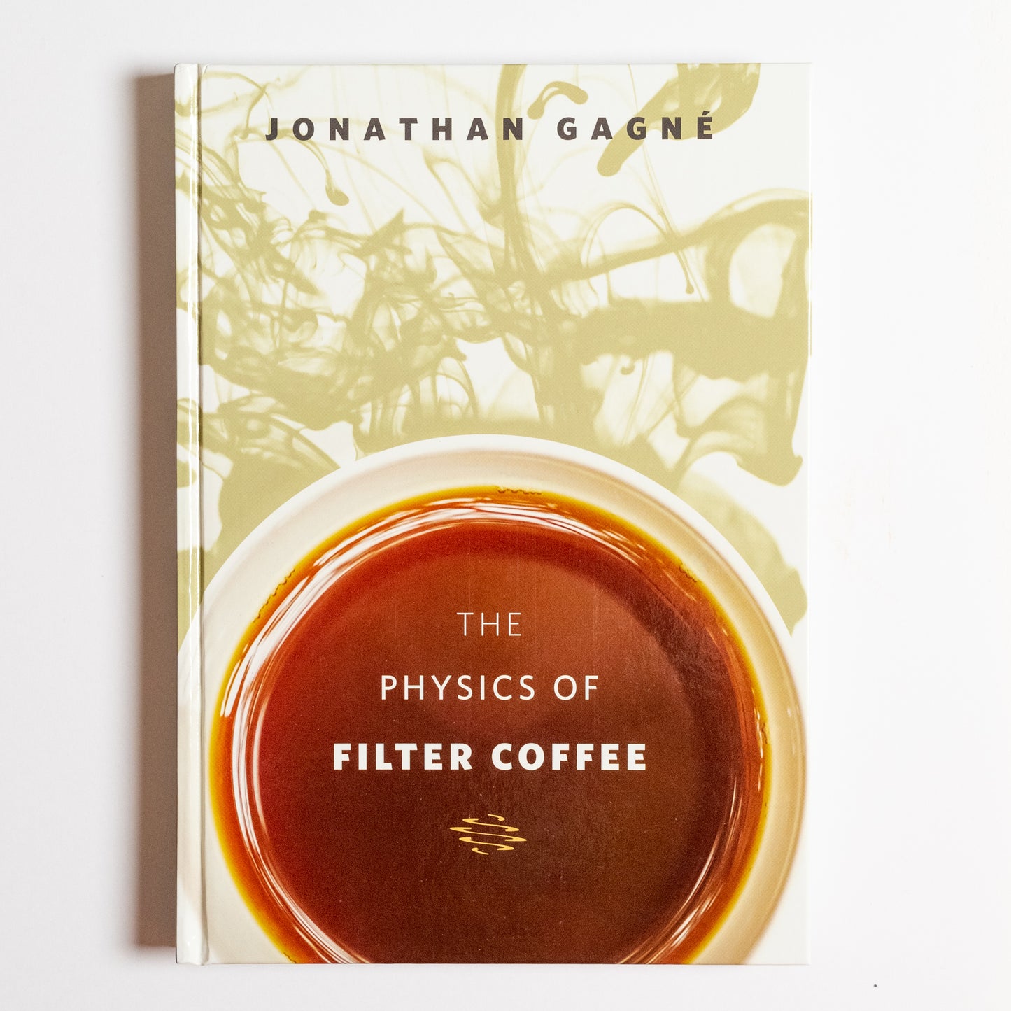 The Physics of Filter Coffee by Jonathan Gagne